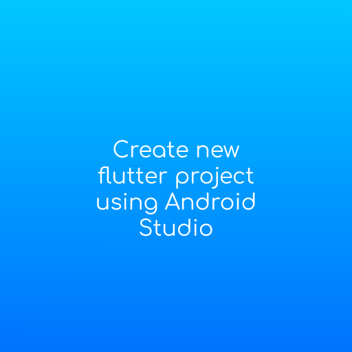 flutter-create-android-studio.png