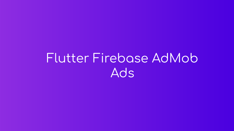flutter-firebase-admob.png